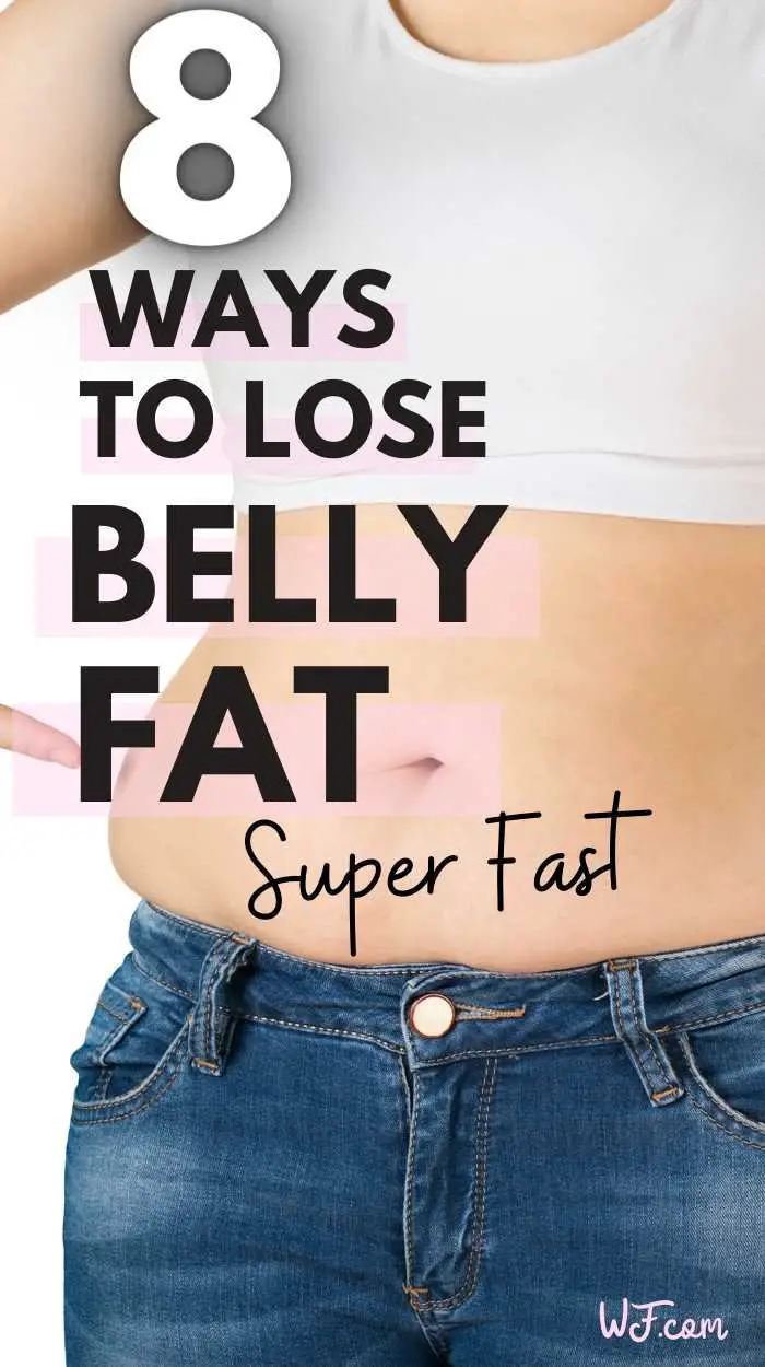 8 Ways to lose Belly fat super fast - The Whealth Flower